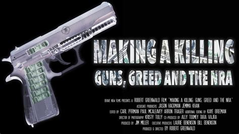 Fight The NRA Watch Our Film Making A Killing With A Friend