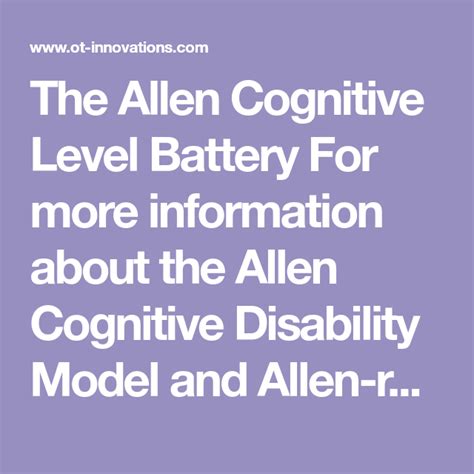 The Allen Cognitive Level Battery For More Information About The Allen