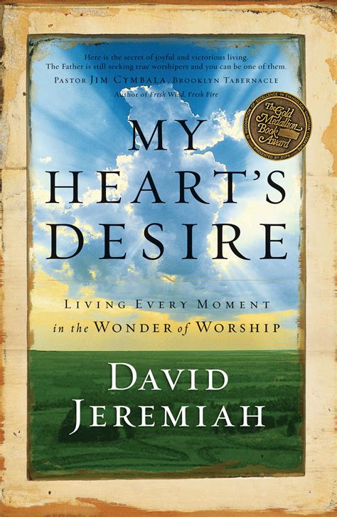 My Hearts Desire By Dr David Jeremiah Book Read Online