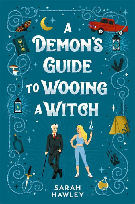 A Demon's Guide to Wooing a Witch by Sarah Hawley | Goodreads