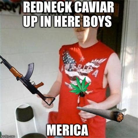 Redneck Randal Latest Memes Imgflip