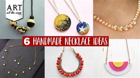 6 Handmade Necklace Ideas Necklace Making Jewellery Design Youtube