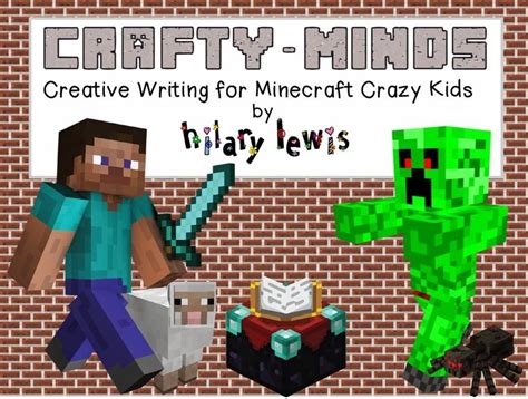 Playing Minecraft Games To Writing Minecraft Stories Creative Writing