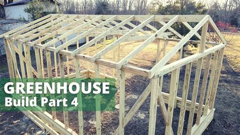 Epic Diy Greenhouse Roof Rafters Part 4 Youtube