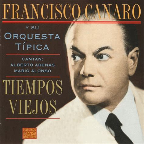 Francisco Canaro Tiempos Viejos Blue Sounds