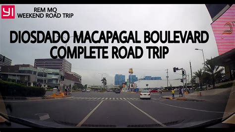 Weekend Road Trip Macapagal Boulevard Complete Road Trip Youtube