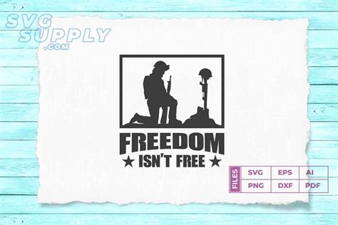 Freedom Is Not Free SVG Vector And PNG Files11 By Cuttingsvg