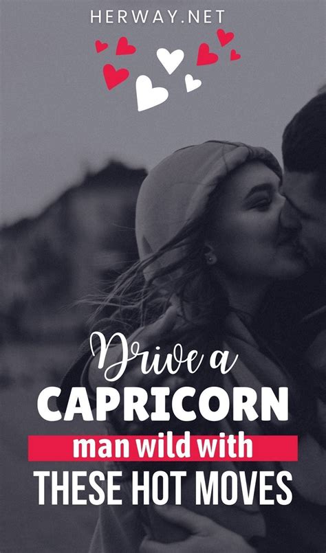 The Ultimate Guide On Capricorn Man In Bed 10 Things He Wants Artofit
