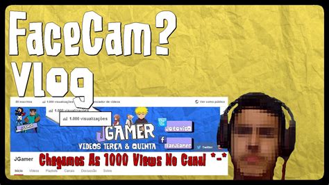 Vlog Facecam 1000views Youtube