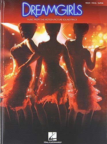Dreamgirls Music From The Motion Picture Soundtrack Pianovocalguitar Songbook 2007 03 01