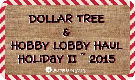 Dollar Tree And Hobby Lobby Haul ~ Holiday 2015 Youtube