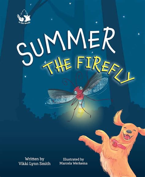 Summer The Firefly By Smith Vikki Lynn