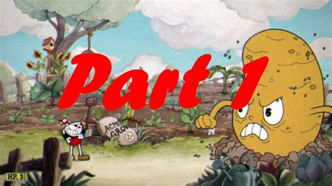 Cuphead Walkthrough Gameplay Part 1 Youtube