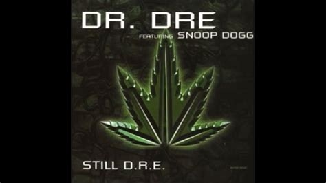 Dr Dre Ft Snoop Dogg Still Dre Official Video Youtube