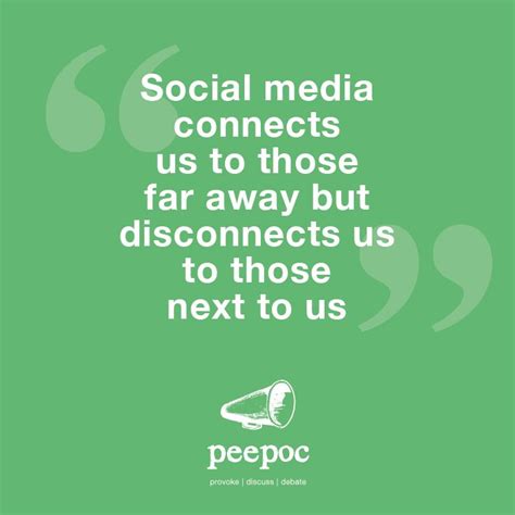 Social Media Connects Us To Those Far Away But Disconnects Us To Those