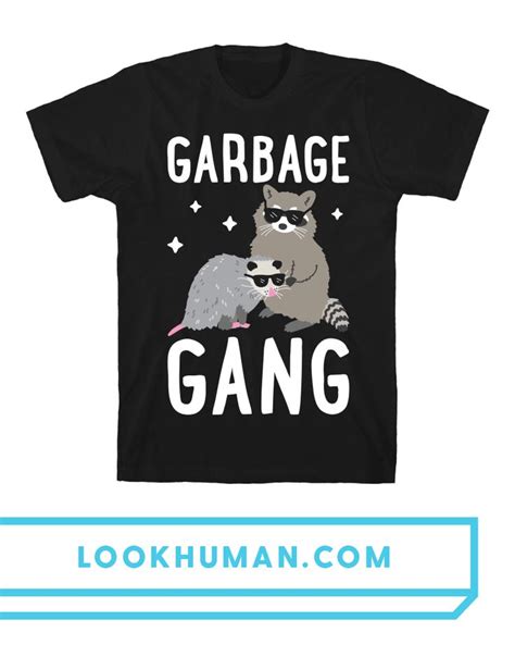 Garbage Gang T Shirts Lookhuman T Shirt Printed Shirts Shirts