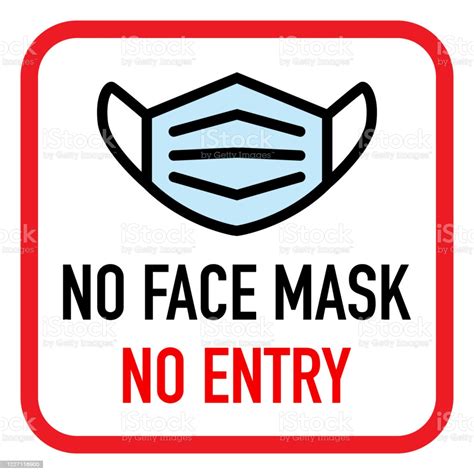 No Facemask No Entry Sign Information Warning Sign About Quarantine