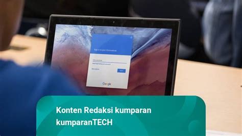 Mengenal Laptop Chromebook Yang Diborong Kemendikbud Untuk Pelajar