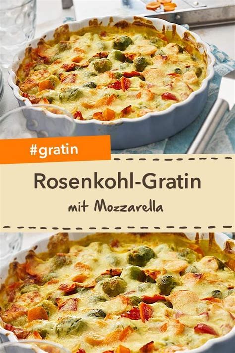 Entdecken sie hier vegetarische pastarezepte, risotto, suppen und salate mit rosenkohl. Rosenkohl-Mozzarella-Gratin | Rezept in 2020 | Rosenkohl ...