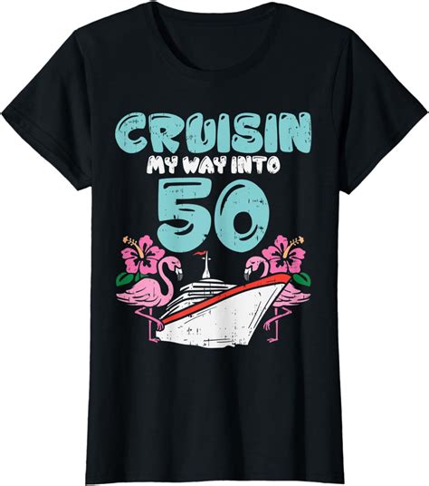 Womens Cruisin My Way Into 50 50th Birthday Cruise Vacation