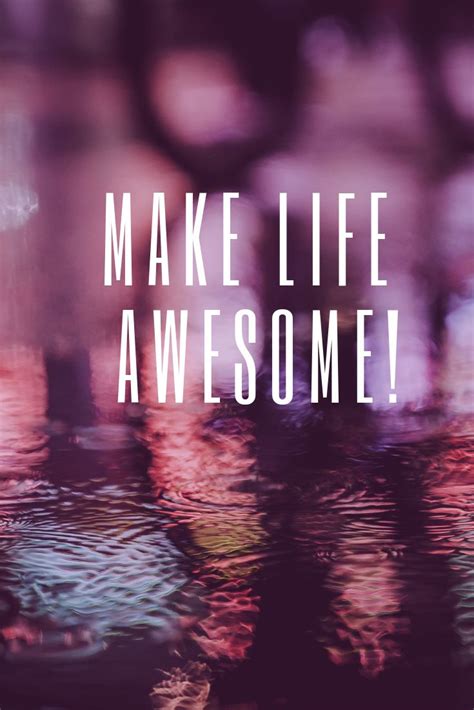 Make Life Awesome Life Awesome Poster