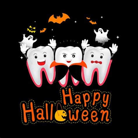 Happy Halloween Scary Dental Funny Halloween Happy Halloween Scary