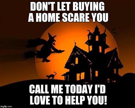 Happy Halloween Imgflip Real Estate Slogans Real Estate Fun Real
