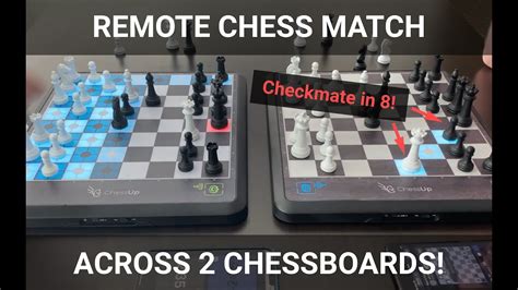 Chessup Board To Board Remote Chess Match Youtube