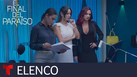 El Final Del Paraíso Elenco Telemundo Novelas Youtube