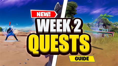 Fortnite Week 2 Quest Guide How To Complete Week 2 Challenges Youtube