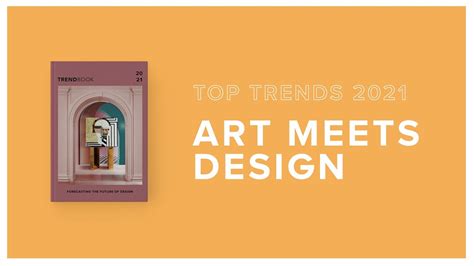 Art Meets Design I Top Trends 2021 Youtube