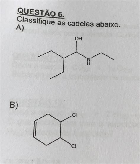 Classifique As Seguintes Cadeias Cíclicas