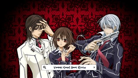 Vampire Knight Anime Review Best Anime Reviews