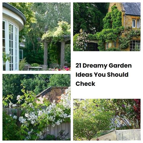 21 Dreamy Garden Ideas You Should Check Sharonsable