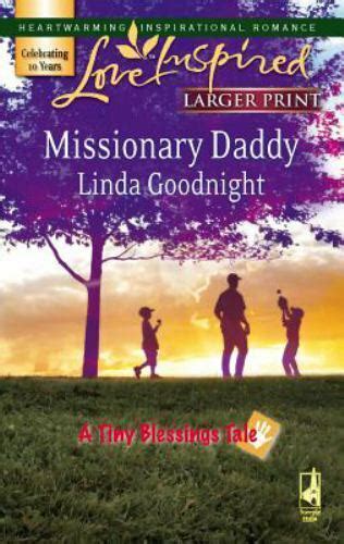 Missionary Daddy A Tiny Blessings Tale 2 Larger Print Love Inspired