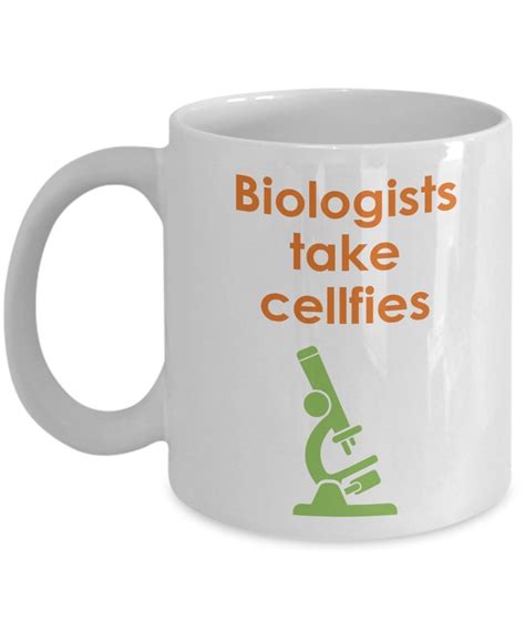Biology Pun Mug Biologists Take Cellfies Funny Tea Hot Cocoa Coffee