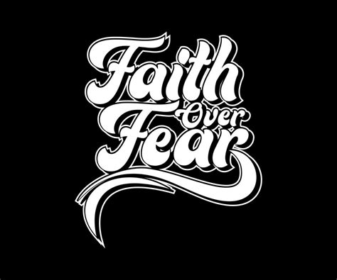 Faith Over Fear T Shirt Design Graphic Vector Typographic