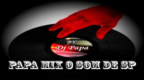 Transmissão Ao Vivo De Papa Mix Dj Papa Youtube