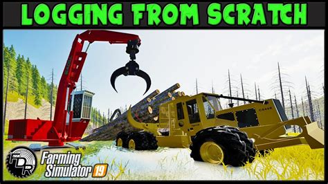 More On The Clambunk Logging From Scratch 157 Farming Simulator