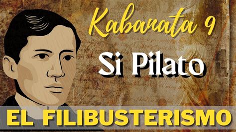 El Filibusterismo Kabanata 9 Si Pilato Youtube