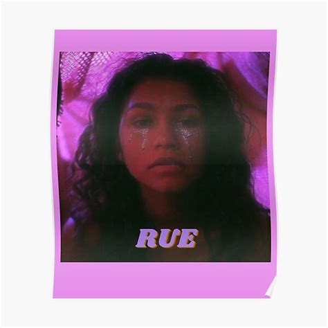Euphoria Rue Poster For Sale By Lydiagkelley Redbubble