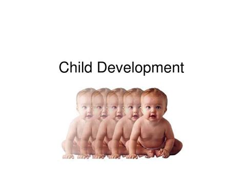 Ppt Child Development Powerpoint Presentation Free Download Id6405237
