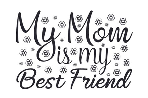 My Mom Is My Best Friend Svg Cut File By Creative Fabrica Crafts