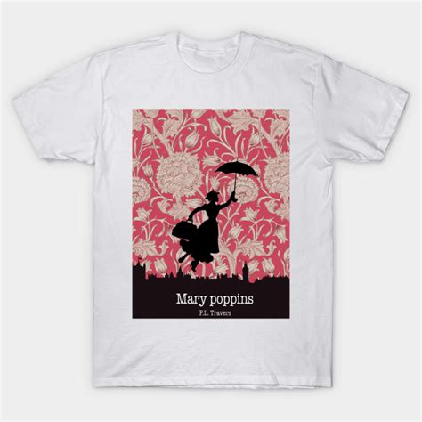 Mary Poppins 3 Mary Poppins T Shirt Teepublic