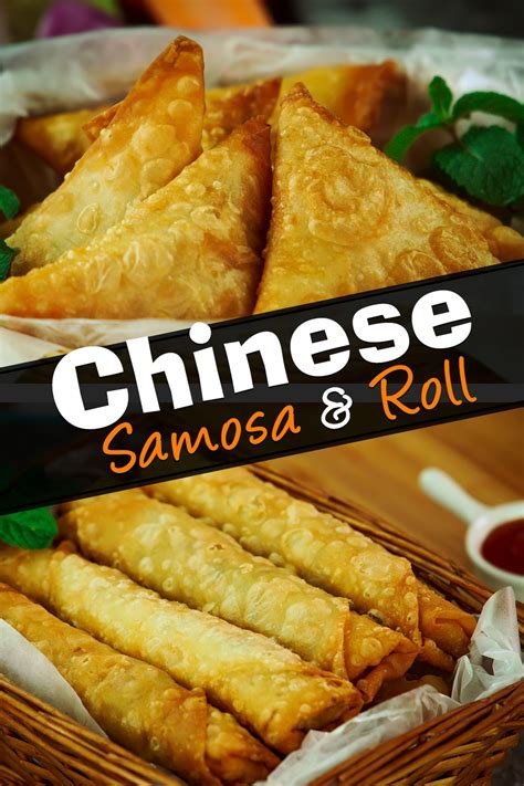 Chinese Samosa And Chinese Rolls Recipe By Sooperchef Iftar Recipes