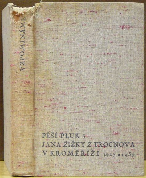 Kniha Vzpomínáme 1917 1937 Pěší Pluk 3 Jana Žižky Z Trocnova
