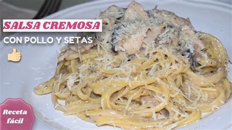 Espaguetis Con Salsa Cremosa De Pollo Y Champi Ones Receta De Pasta