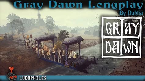 Gray Dawn Longplay Full Playthrough Walkthrough Incl The Good