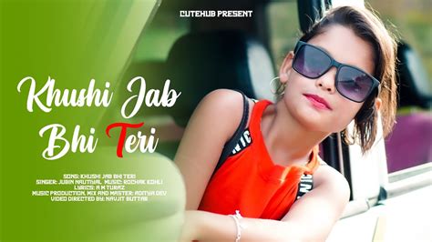 Khushi Jab Bhi Teri4k Video Romantic Cute Love Story Jubin