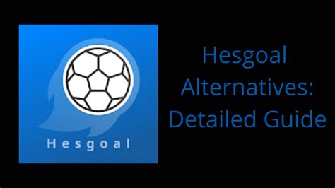 How To Watch Hesgoal With Alternatives In Detail Tech Thanos